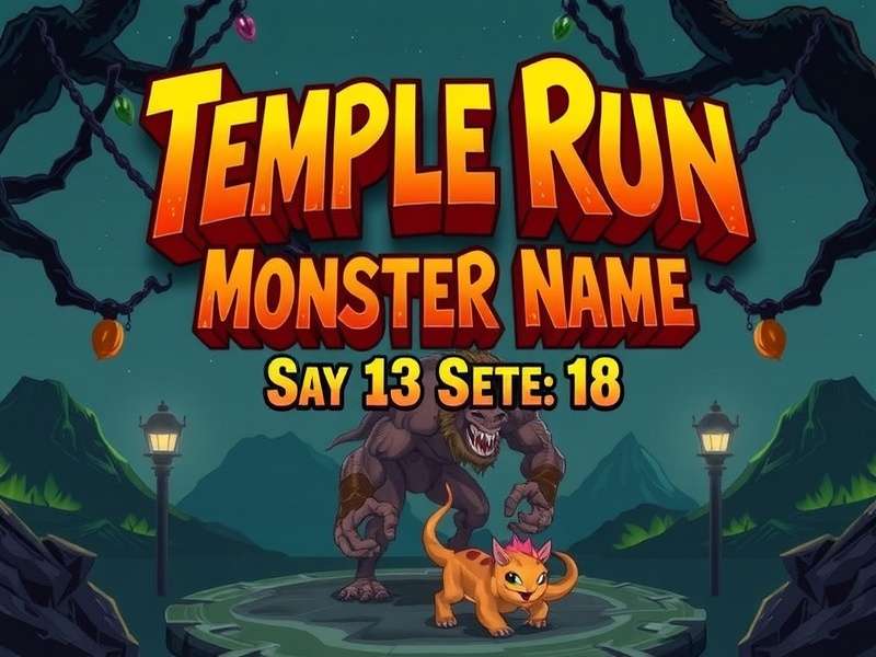 Temple Run Monster Name collection — all creatures from the Temple Run universe including Demon Monkey, Forest Guardian and more